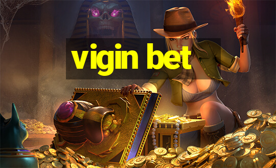 vigin bet