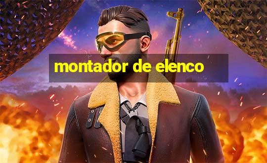 montador de elenco