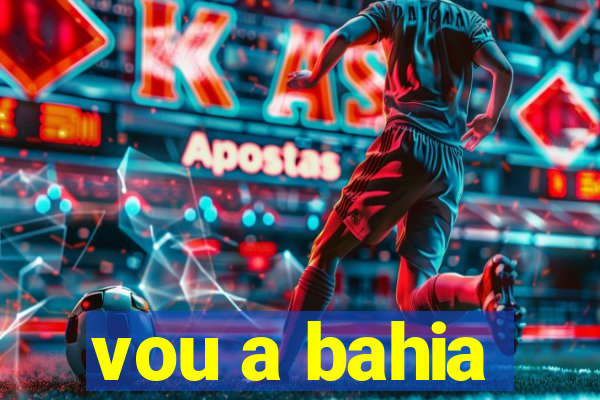 vou a bahia