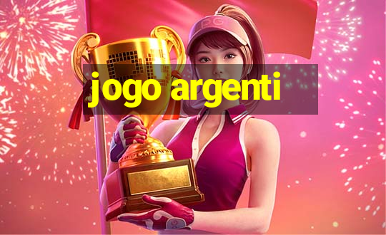 jogo argenti