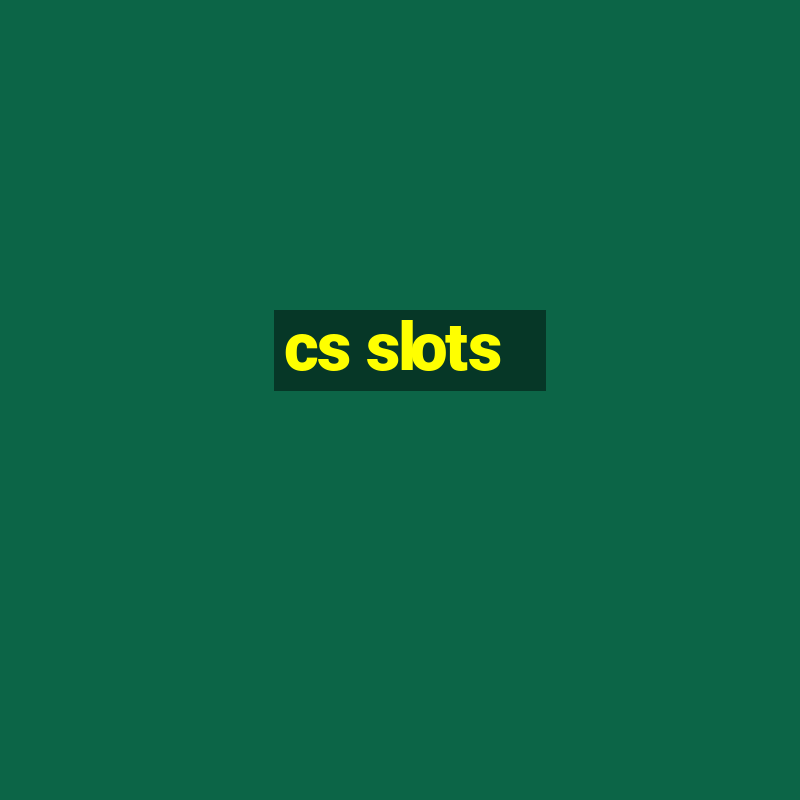 cs slots