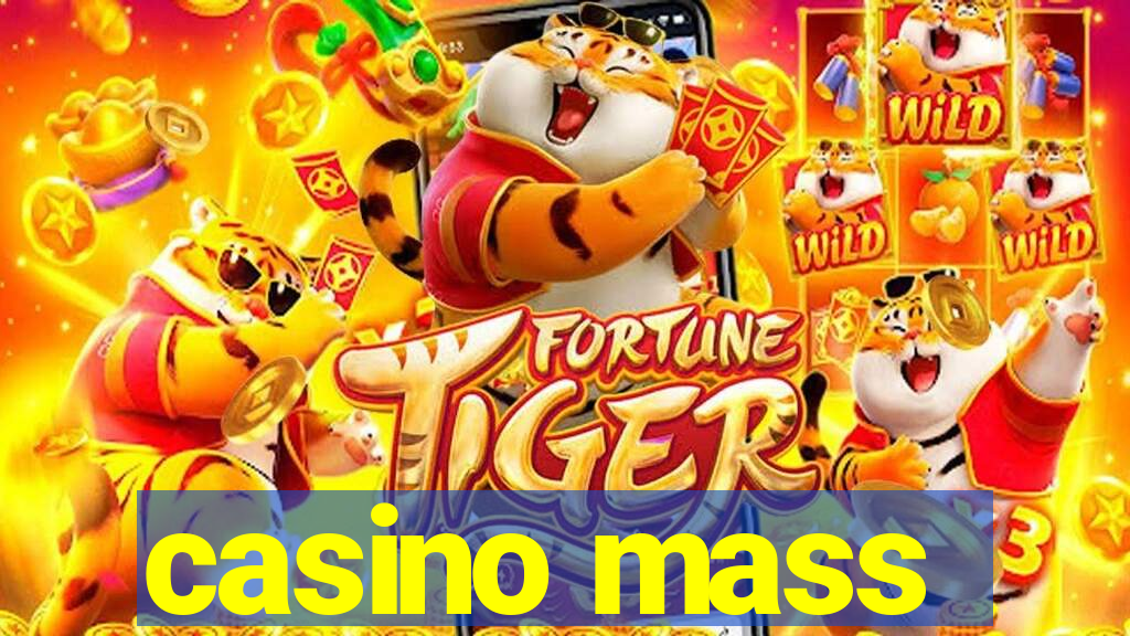 casino mass