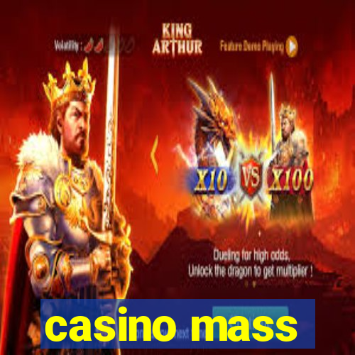 casino mass