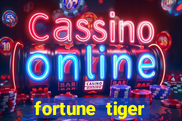 fortune tiger pagando agora