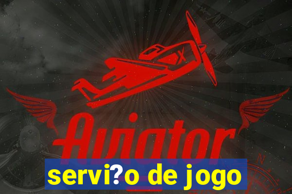 servi?o de jogo