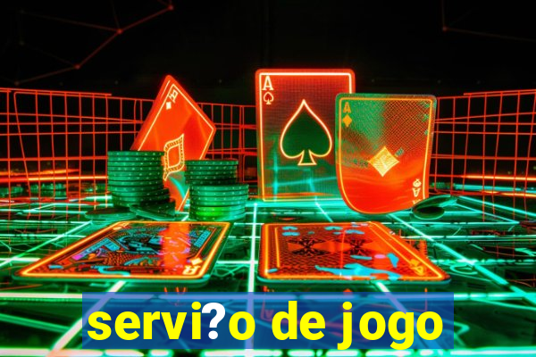 servi?o de jogo