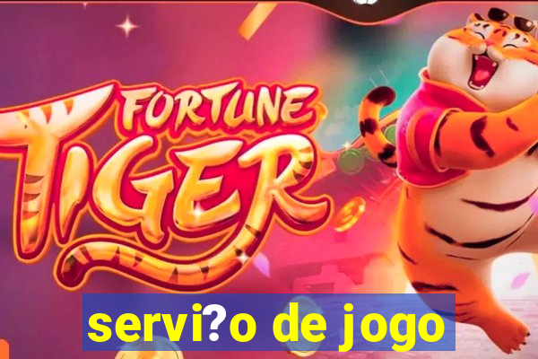 servi?o de jogo