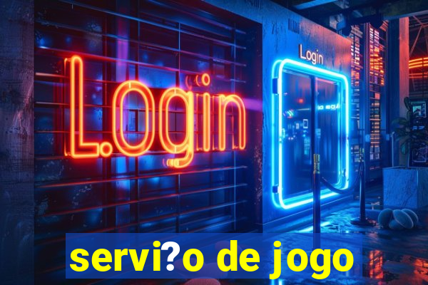 servi?o de jogo