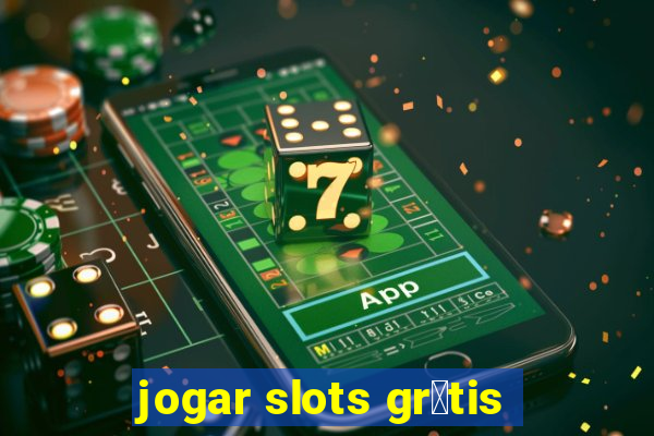 jogar slots gr谩tis