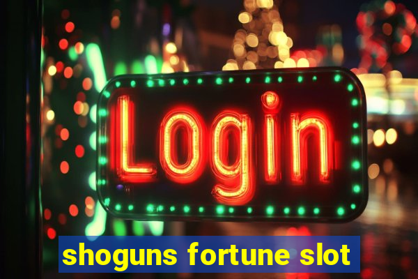 shoguns fortune slot