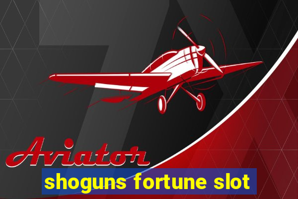 shoguns fortune slot