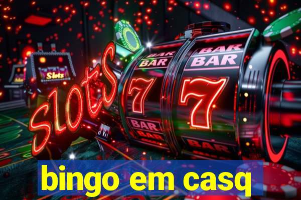 bingo em casq