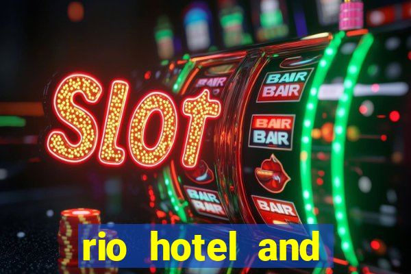 rio hotel and casino in vegas