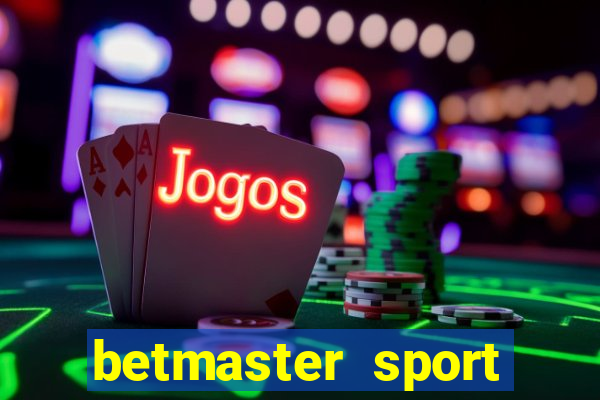 betmaster sport betting club