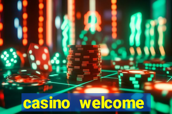 casino welcome bonus no deposit