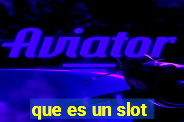 que es un slot