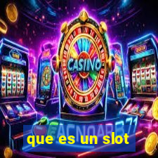 que es un slot