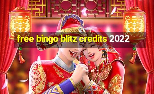 free bingo blitz credits 2022