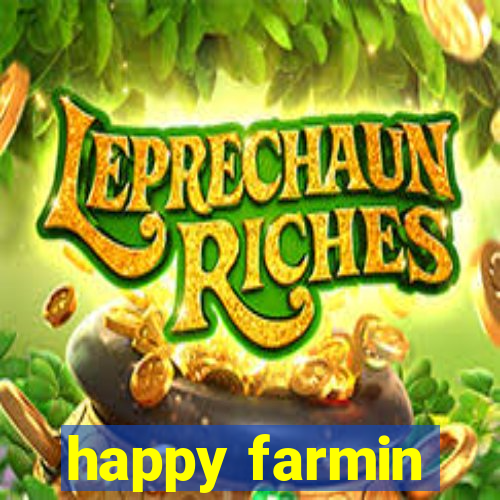 happy farmin