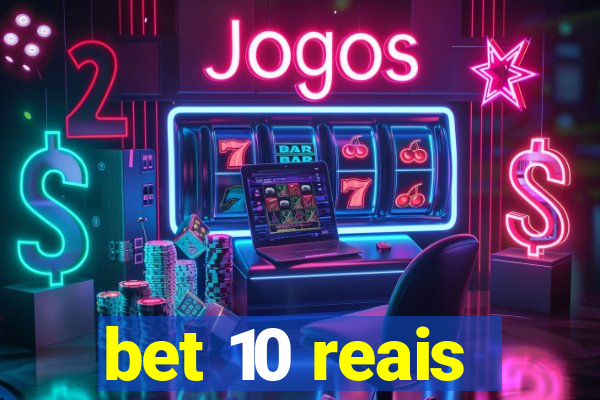 bet 10 reais