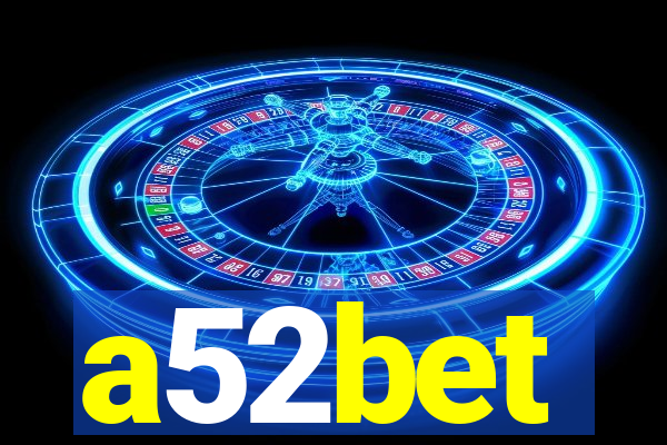 a52bet