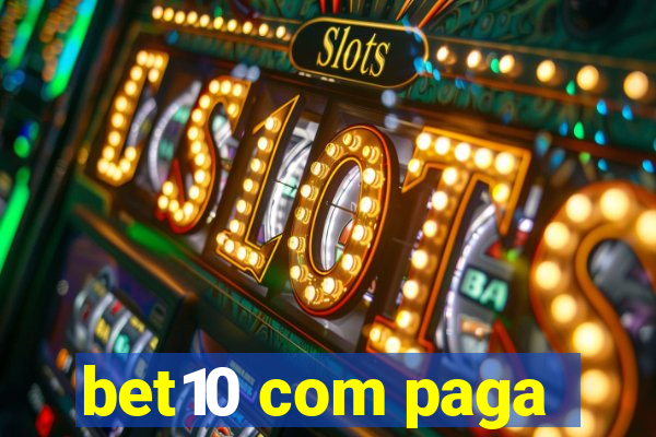 bet10 com paga