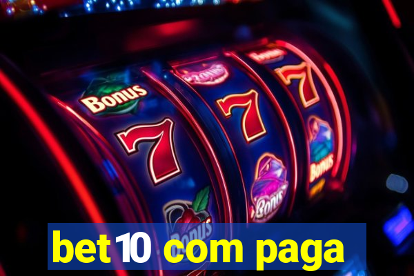 bet10 com paga