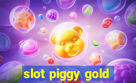 slot piggy gold