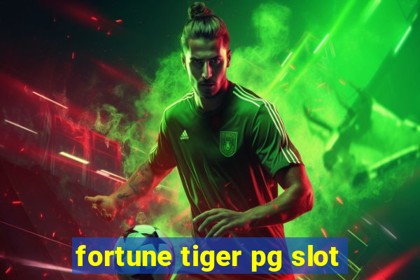 fortune tiger pg slot