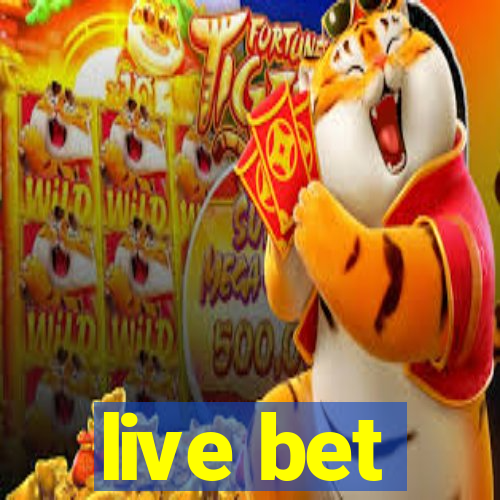 live bet