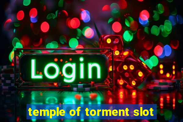 temple of torment slot