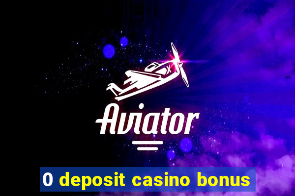 0 deposit casino bonus