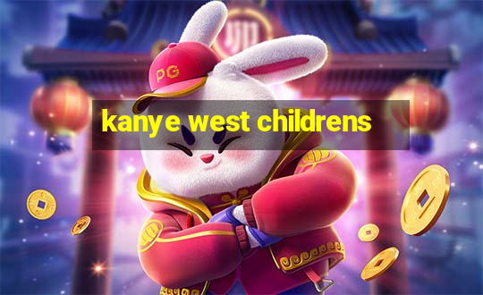 kanye west childrens