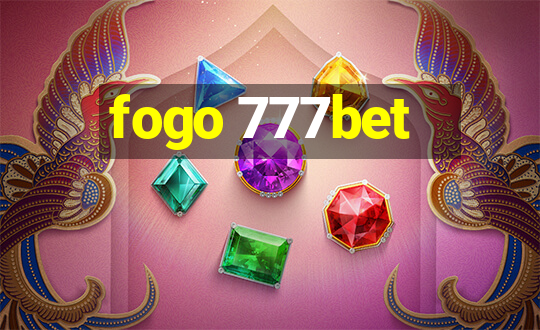 fogo 777bet