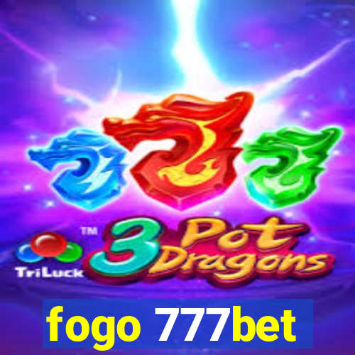 fogo 777bet