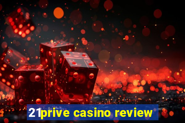 21prive casino review