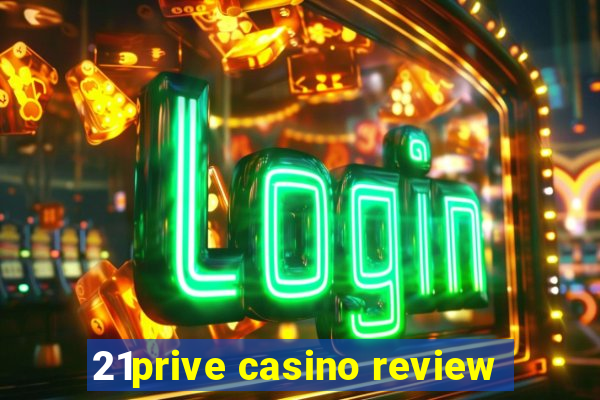 21prive casino review