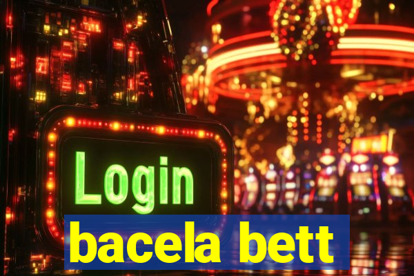 bacela bett