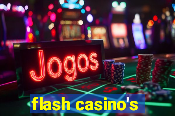 flash casino's