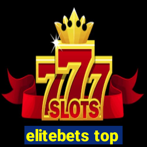 elitebets top