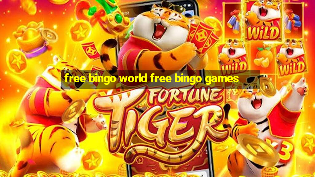 free bingo world free bingo games