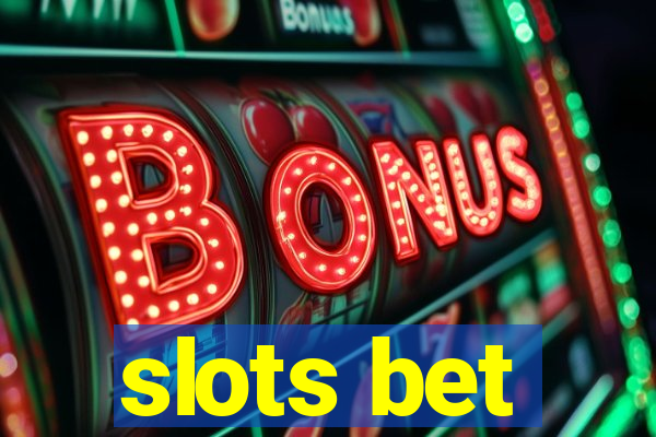 slots bet