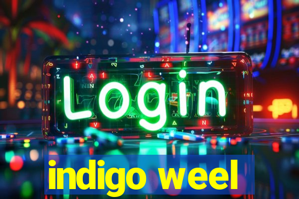 indigo weel