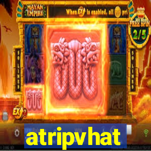 atripvhat