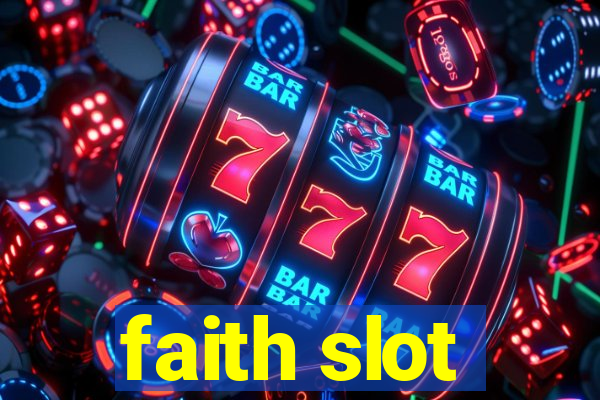 faith slot