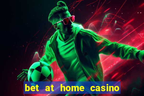 bet at home casino bonus code