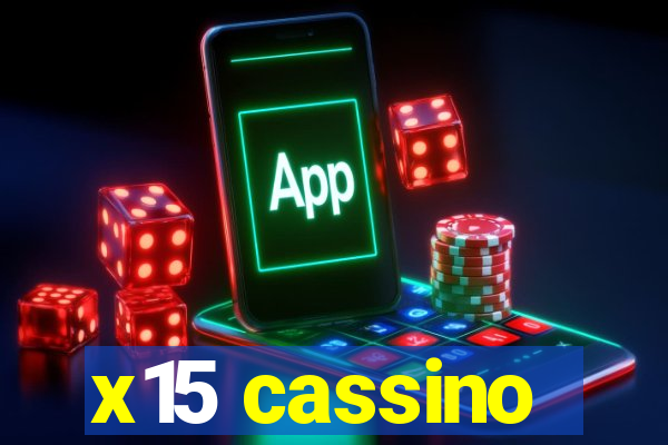 x15 cassino