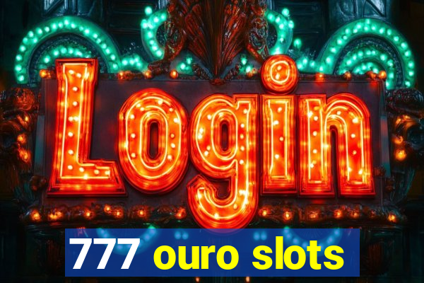 777 ouro slots