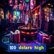 100 dolars high roller casino las vegas nevada