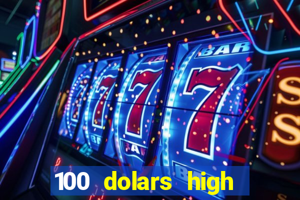 100 dolars high roller casino las vegas nevada